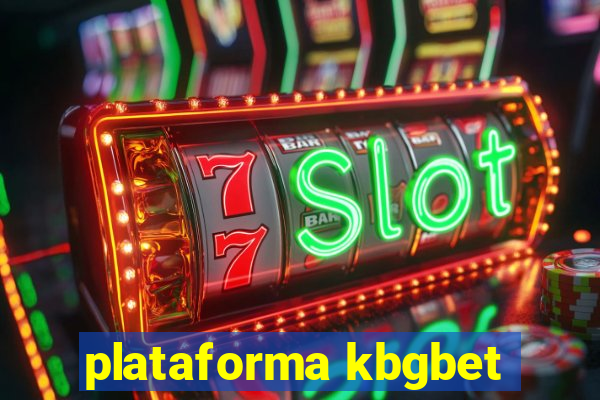 plataforma kbgbet